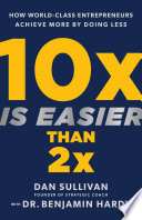 10X Is Easier Than 2X