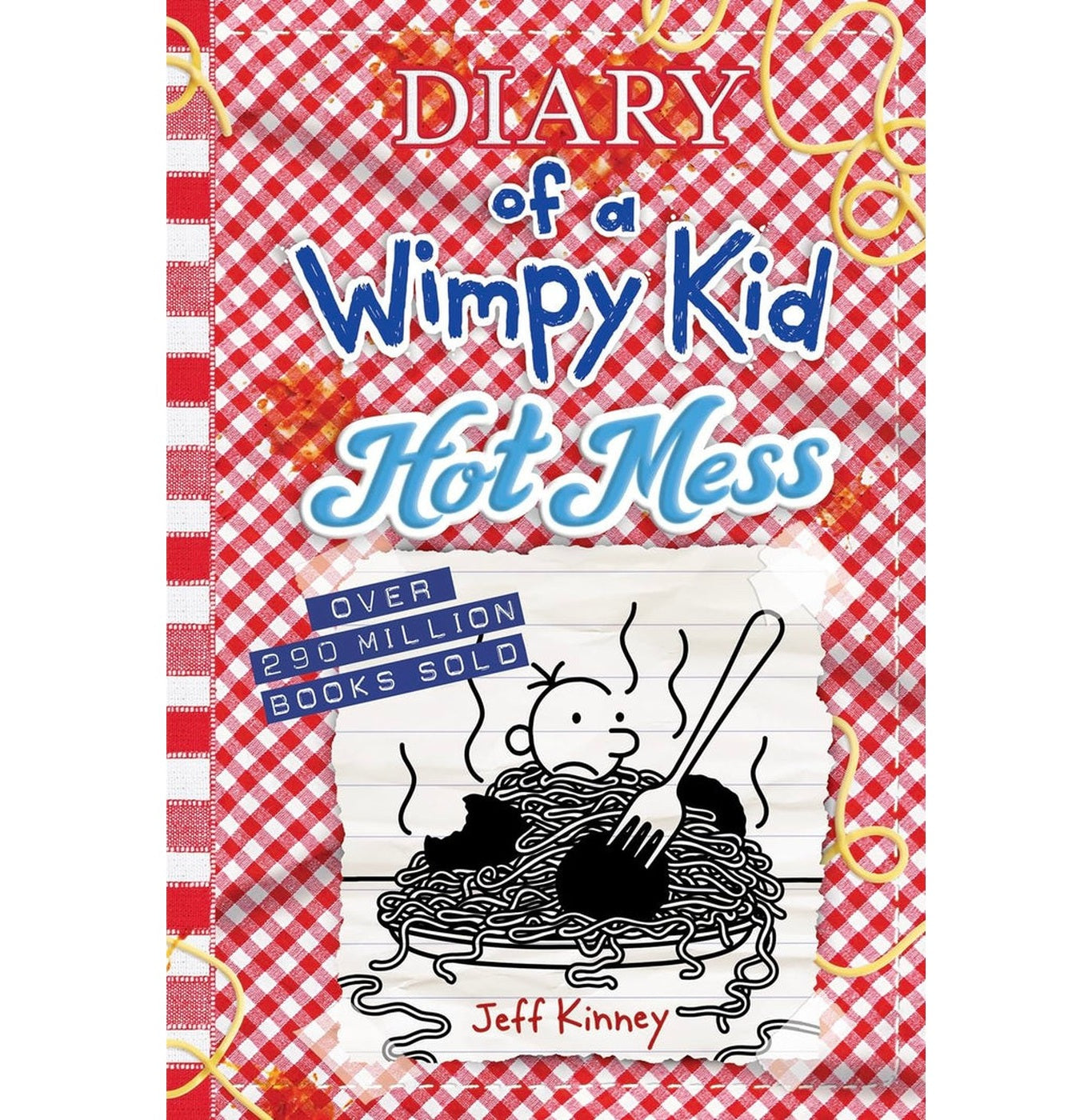 Diary Of A Wimpy Kid: Hot Mess Book 19 Diary Of A Wimpy Kid, 19