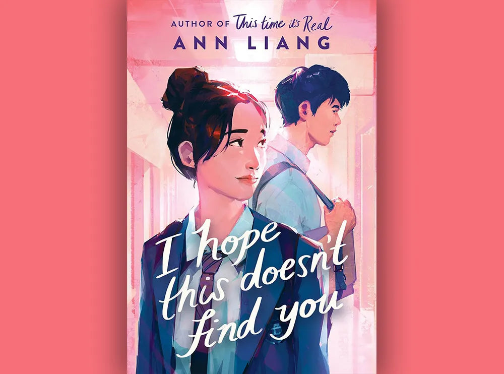 I Hope This Doesn t Find You by Ann Liang