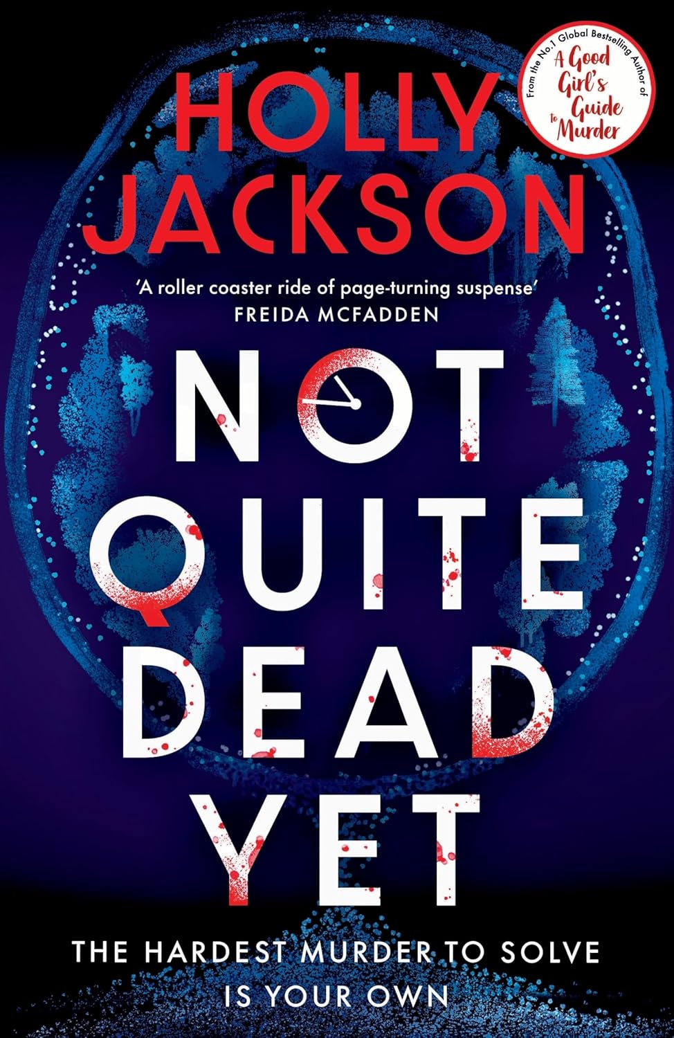 Mom,Not Quite Dead Yet by Holly Jackson