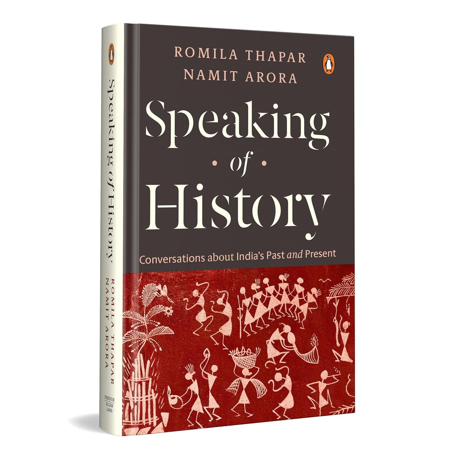 Speaking Of History: Conversations About India S Past And Present