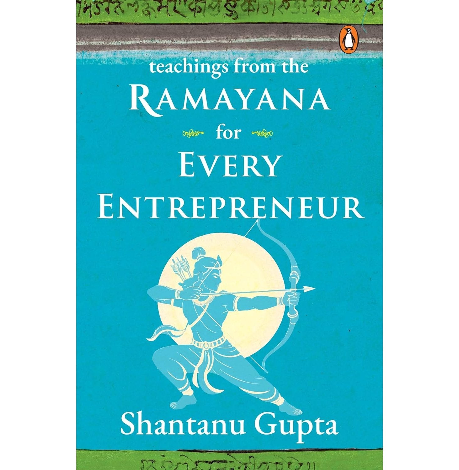 Teachings From The Ramayana: For Every Entrepreneur