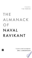 The Almanack of Naval Ravikant