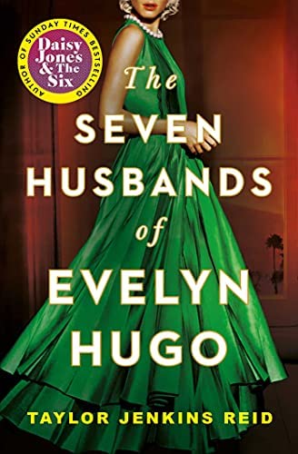 The Seven Husbands of Evelyn Hugo by TAYLOR JENKINS REID