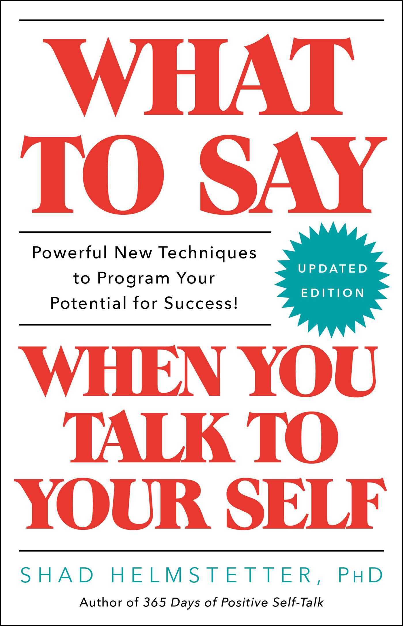 What To Say When You Talk To Yourself